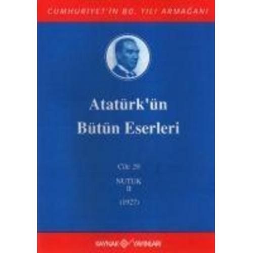 Mustafa Kemal Atatürk - Atatürkün Bütün Eserleri Cilt 20