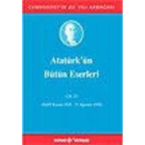 Mustafa Kemal Atatürk - Atatürkün Bütün Eserleri Cilt 23