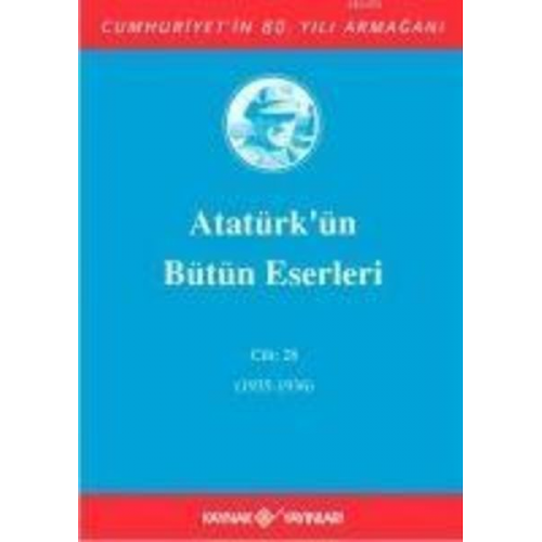 Mustafa Kemal Atatürk - Atatürkün Bütün Eserleri Cilt 28