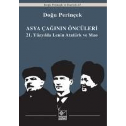 Dogu Perincek - Asya Cagininin Öncüleri