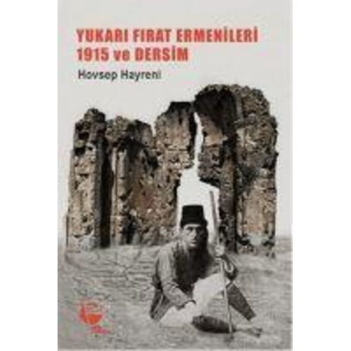 Hovsep Hayreni - Yukari Firat Ermenileri 1915 Ve Dersim