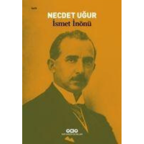 Necdet Ugur - Ismet Inönü