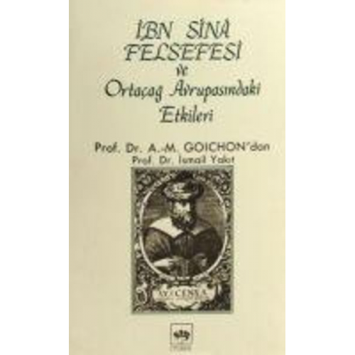 Ismail Yakit - Ibn-i Sina Felsefesi ve Ortacag Avrupasindaki Etkileri