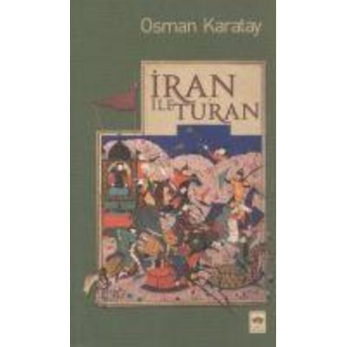 Osman Karatay - Iran ile Turan