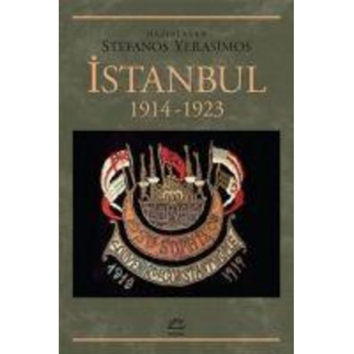 Stefanos Yerasimos - Istanbul 1914-1923