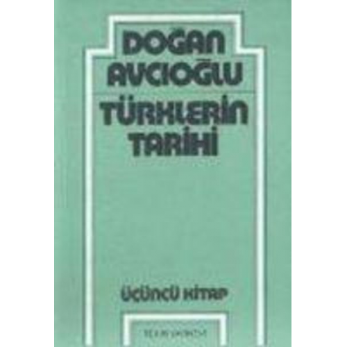 Dogan Avcioglu - Türklerin Tarihi 3