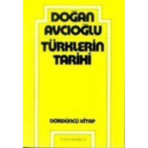 Dogan Avcioglu - Türklerin Tarihi 4