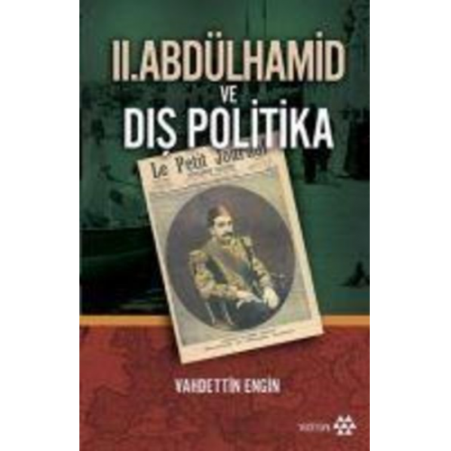 Vahdettin Engin - 2. Abdülhamid ve Dis Politika