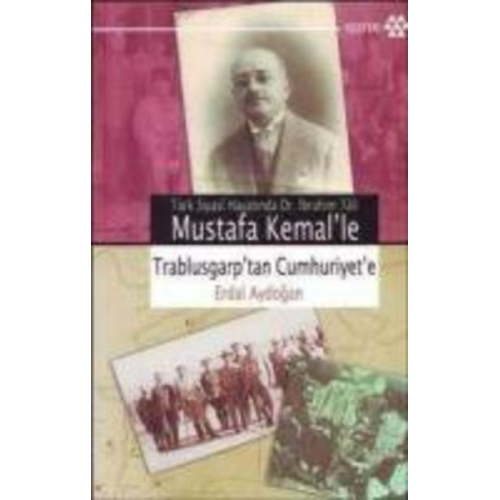 Erdal Aydogan - Mustafa Kemalle Trablusgarptan Cumhuriyete