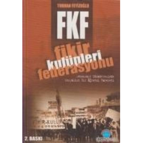 Turhan Feyizoglu - Fikir Kulupleri Federasyonu