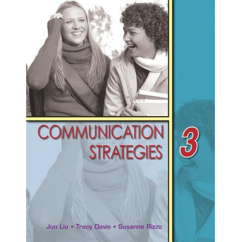 Jun Liu Tracy Davis Susanne Rizzo - Communication Strategies 3