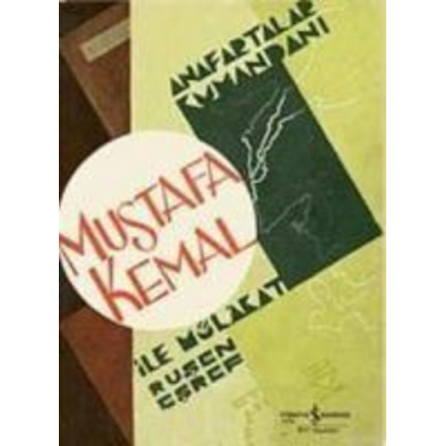 Rusen Esref - Anafartalar Kumandani Mustafa Kemal ile Mülakat