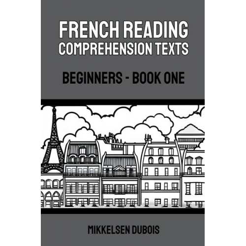 Mikkelsen Dubois - French Reading Comprehension Texts