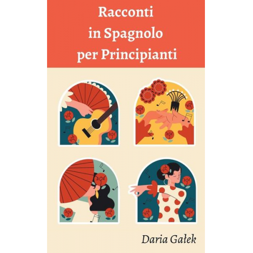 Daria Ga¿ek - Racconti in Spagnolo per Principianti