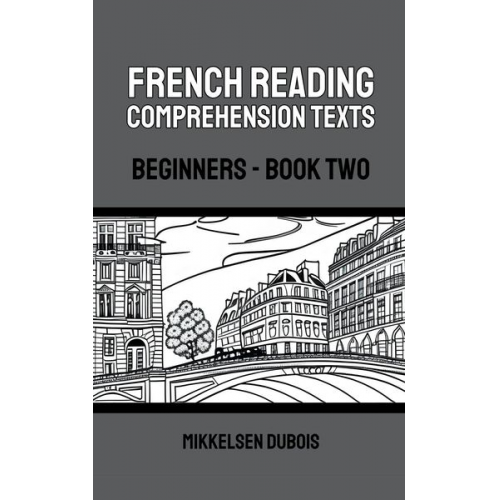 Mikkelsen Dubois - French Reading Comprehension Texts