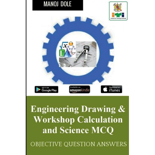 Manoj Dole - Engineering Drawing & Workshop Calculation and Science MCQ