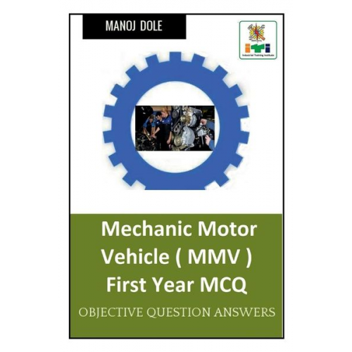 Manoj Dole - Mechanic Motor Vehicle First Year MCQ