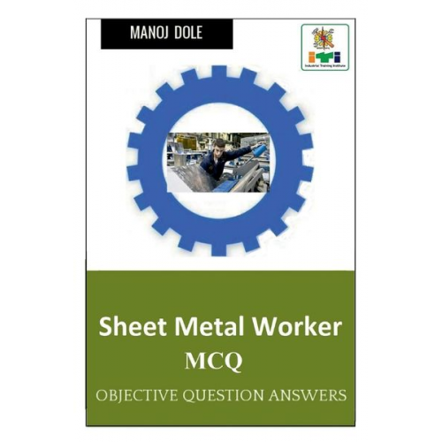 Manoj Dole - Sheet Metal Worker MCQ