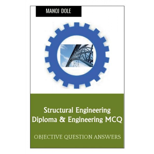 Manoj Dole - Structural Engineering Diploma & Engineering MCQ