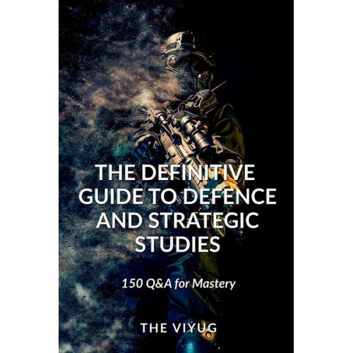 The Viyug - The Definitive Guide to Defence and Strategic Studies