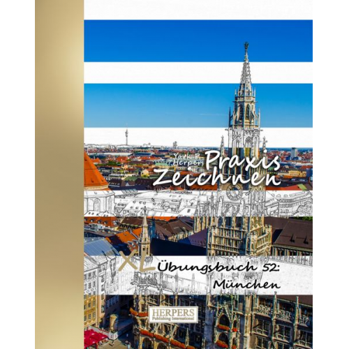 York P. Herpers - Praxis Zeichnen | XL Übungsbuch 52: München