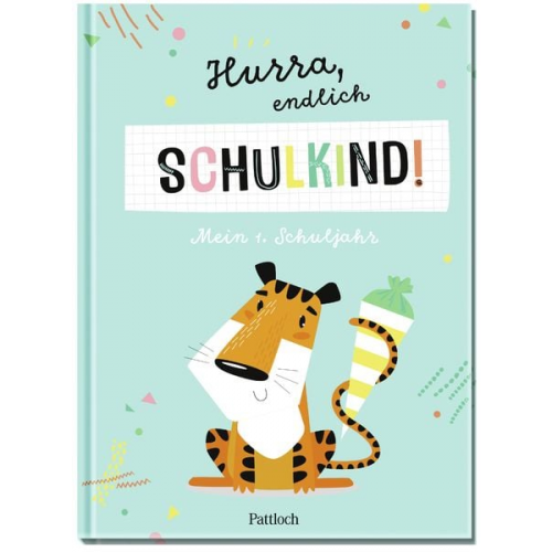 Pattloch Verlag - Hurra, endlich Schulkind! Mein 1. Schuljahr