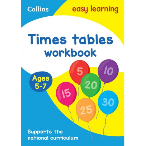 Collins Easy Learning - Collins Easy Learning Age 5-7 -- Times Tables Workbook Ages 5-7: New Edition