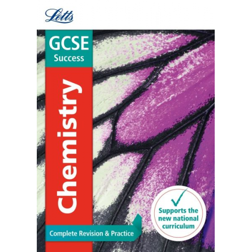 Collins UK - Letts GCSE Revision Success - New 2016 Curriculum - GCSE Chemistry: Complete Revision & Practice