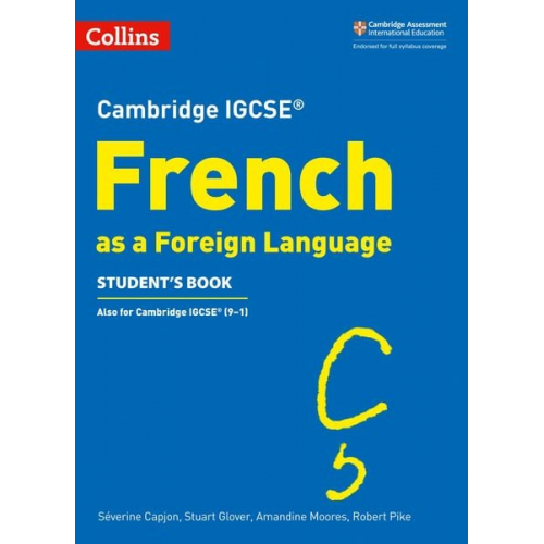 Amandine Moores Robert Pike Severine Capjon Stuart Glover - Cambridge IGCSE(TM) French Student's Book