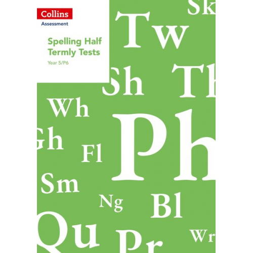 Clare Dowdall - Year 5/P6 Spelling Half Termly Tests