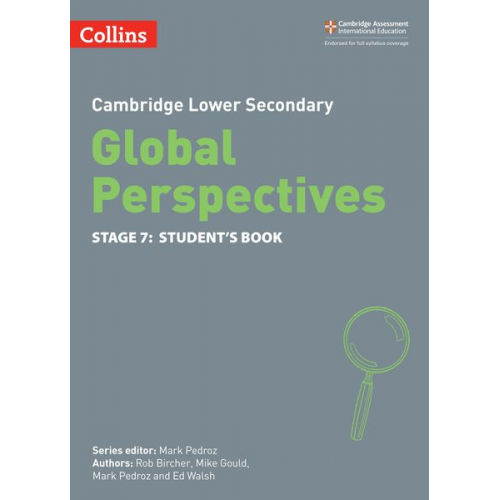 Ed Walsh Mark Pedroz Mike Gould Rob Bircher - Cambridge Lower Secondary Global Perspectives Student's Book: Stage 7