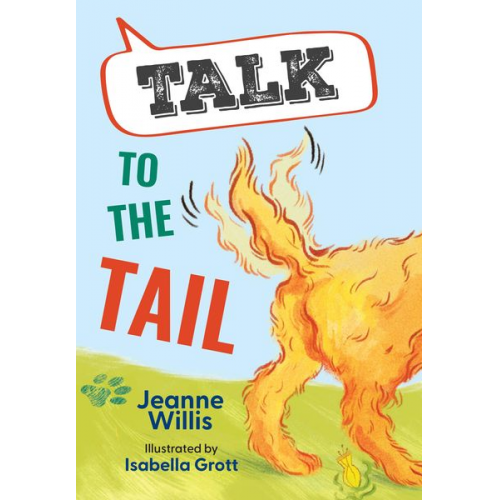 Jeanne Willis - Talk to the Tail