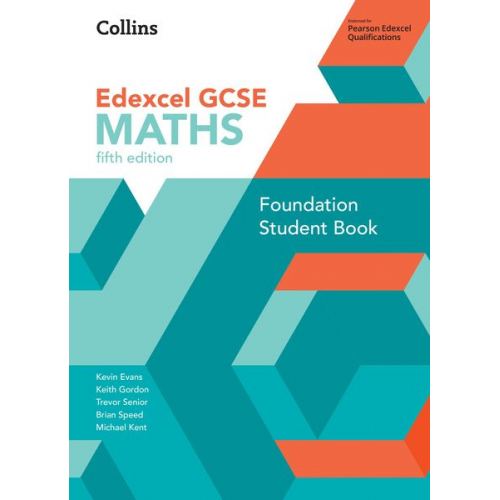 Brian Speed Keith Gordon Kevin Evans Michael Kent Trevor Senior - GCSE Maths Edexcel Foundation Student Book