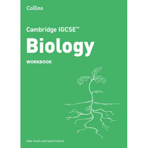 Heidi Foxford Mike Smith - Cambridge IGCSE(TM) Biology Workbook