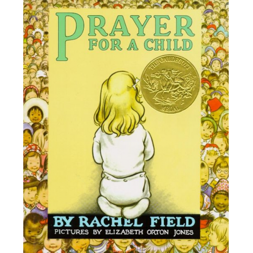 Rachel Field - Prayer for a Child