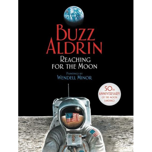 Buzz Aldrin - Reaching for the Moon