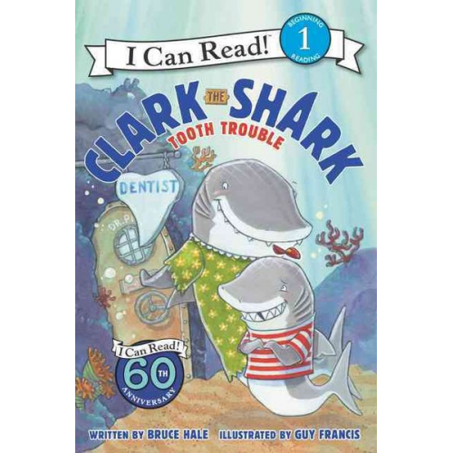 Bruce Hale - Clark the Shark: Tooth Trouble