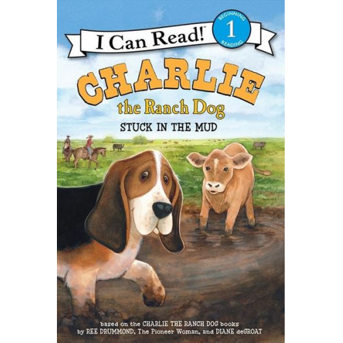 Ree Drummond - Charlie the Ranch Dog: Stuck in the Mud