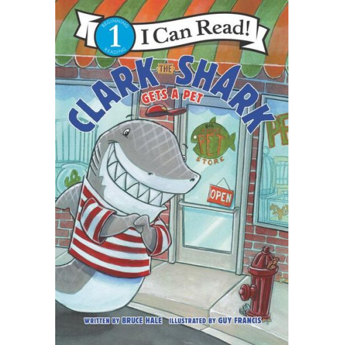 Bruce Hale - Clark the Shark Gets a Pet