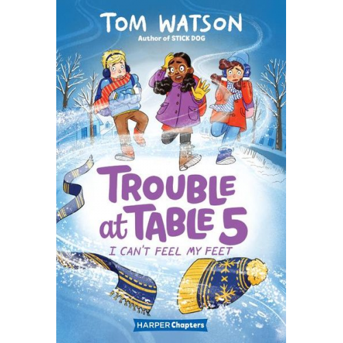 Tom Watson - Trouble at Table 5 #4: I Can't Feel My Feet