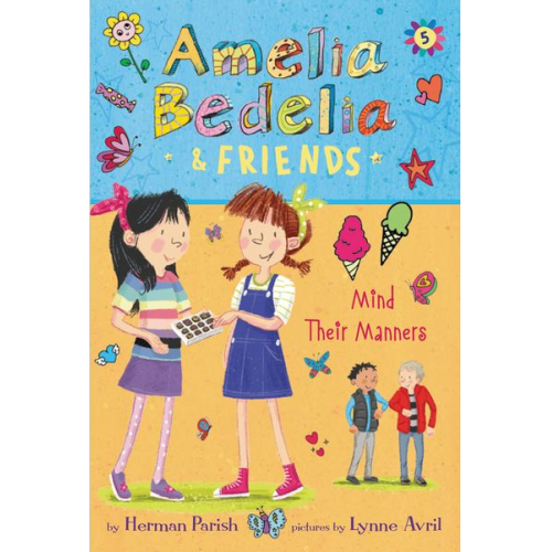 Herman Parish - Amelia Bedelia & Friends #5: Amelia Bedelia & Friends Mind Their Manners