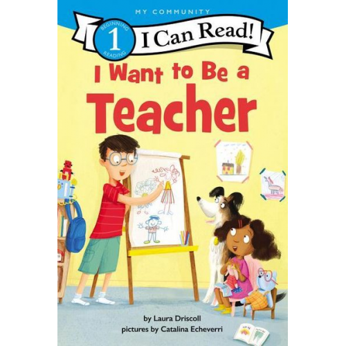 Laura Driscoll - I Want to Be a Teacher