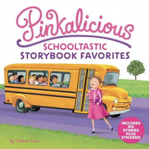 Victoria Kann - Pinkalicious: Schooltastic Storybook Favorites