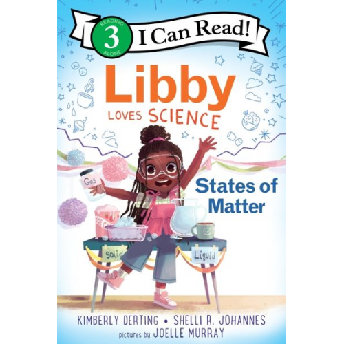 Kimberly Derting Shelli R. Johannes - Libby Loves Science: States of Matter