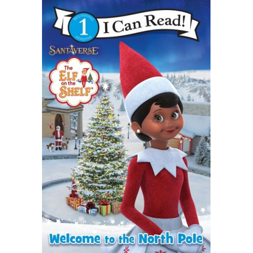 Chanda A. Bell - The Elf on the Shelf: Welcome to the North Pole