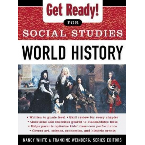 Nancy White Francine Weinberg - Get Ready! for Social Studies: World History