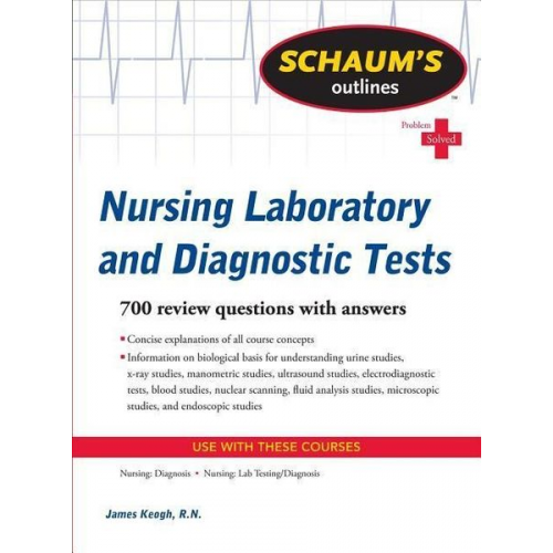 Jim Keogh - Schaum's Outline of Nursing Laboratory and Diagnostic Tests