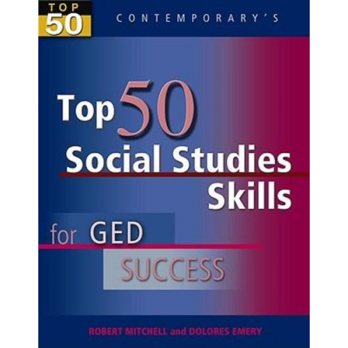 Robert Mitchell - Top 50 Social Studies Skills for GED Success, Student Text Only