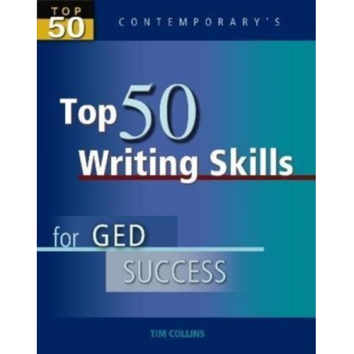 Tim Collins - Top 50 Writing Skills for GED Success, Student Text Only