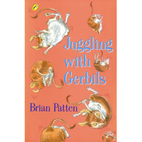 Brian Patten - Juggling with Gerbils